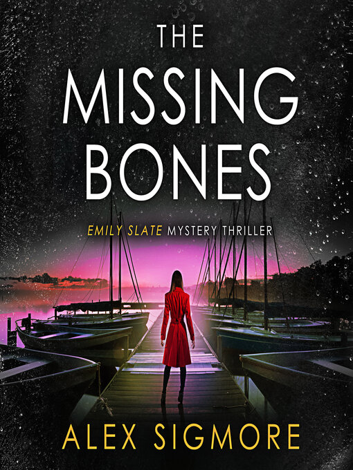 Title details for The Missing Bones by Alex Sigmore - Wait list
